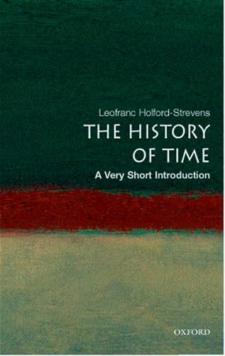 The History of Time (A Very Short Introduction) by Leofranc Holford-Strevens, 9780192804990