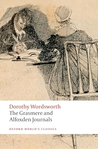 The Grasmere and Alfoxden Journals by Dorothy Wordsworth, Pamela Woof, 9780199536870