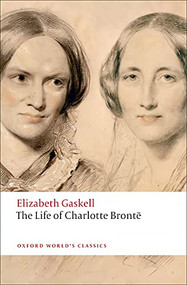 The Life of Charlotte Brontë - 9780199554768 by Elizabeth Gaskell, Angus Easson, 9780199554768
