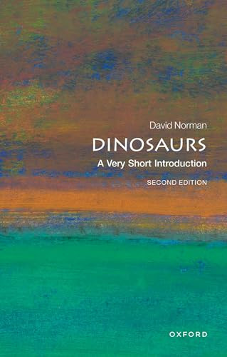 Dinosaurs (A Very Short Introduction) by David Norman, 9780198795926