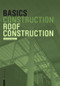 Basics Roof Construction by Ann-Christin Siegemund, Bert Bielefeld, 9783035619423