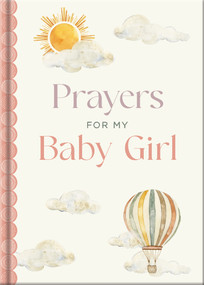 Prayers for My Baby Girl by Katie Kenny Phillips, Audrey Jeanne Roberts, 9780736992176