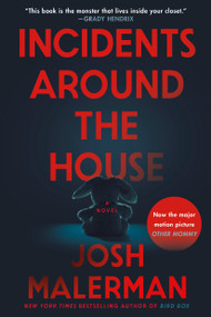 Incidents Around the House (A Novel: The Inspiration for the Movie "Other Mommy") - 9780593723142 by Josh Malerman