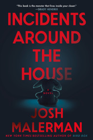 Incidents Around the House (A Novel: The Inspiration for the Movie "Other Mommy") - 9780593723142 by Josh Malerman, 9780593723142