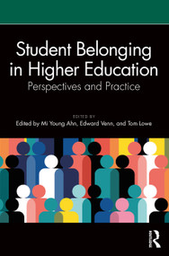 Student Belonging in Higher Education (Perspectives and Practice) by Mi Young Ahn, Edward Venn, Tom Lowe, 9781032693279