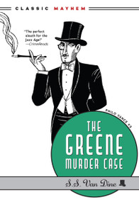 The Greene Murder Case - 9781631943416 - 9781631943416 by S.S. Van Dine, 9781631943416
