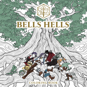 Critical Role: Bells Hells Coloring Book by Critical Role, Selina Espiritu, Cait May, Olivia Samson, Kendra Wells, 9781506748818