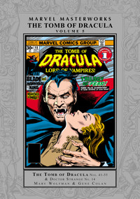 Marvel Masterworks: The Tomb Of Dracula Vol. 5 by Marv Wolfman, Steve Englehart, Gene Colan, Gene Colan, 9781302962555