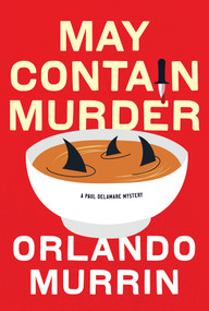 May Contain Murder by Orlando Murrin, 9781496751973