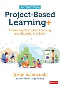 Project-Based Learning+ (Enhancing Academic Learning and Essential Life Skills) by Jorge Valenzuela, 9781071871652