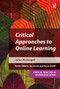 Critical Approaches to Online Learning by Julian McDougall, 9781914171017
