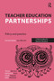 Teacher Education Partnerships (Policy and Practice) by Trevor Mutton, Katharine Burn, Hazel Hagger, Kate Thirlwall, 9781912096572