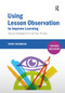 Using Lesson Observation to Improve Learning (Practical Strategies for FE and Post-16 Tutors) by Terry Sharrock, 9781912096398