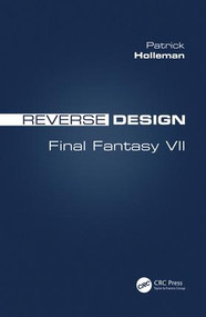 Reverse Design (Final Fantasy VII) by Patrick Holleman, 9781138324107