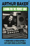 Looking for the Perfect Beat (Remixing and Reshaping Hip-Hop, Rock and Rhythms) by Arthur Baker, 9780571387427