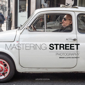 Mastering Street Photography - 9781781454992 by Brian Lloyd Duckett