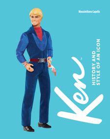 Ken (History and Style of an Icon) by Massimiliano Capella, Antony Shugaar, 9781419784590