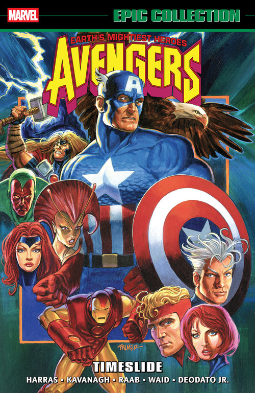 Avengers Epic Collection: Timeslide by Bob Harras, Terry Kavanagh, Fabio Laguna, Mike Deodato Jr., Ed Benes, 9781302967017