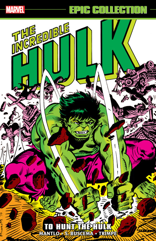 Incredible Hulk Epic Collection: To Hunt The Hulk by Bill Mantlo, Mark Gruenwald, Sal Buscema, Herb Trimpe, Al Milgrom, 9781302960582