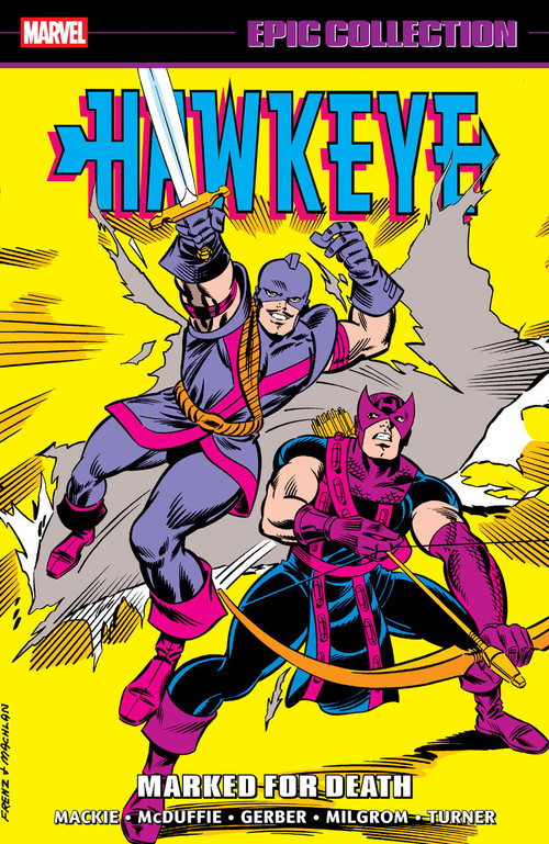 Hawkeye Epic Collection: Marked For Death by Howard Mackie, Lou Mougin, Al Milgrom, Don Heck, Ron Frenz, 9781302965198