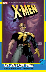 X-Men By Jed Mackay Vol. 3: The Hellfire Vigil by Jed MacKay, Netho Diaz, Ryan Stegman, 9781302959388