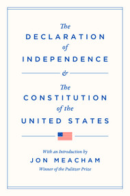 The Declaration of Independence and the Constitution of the United States - 9798217154524 by Jon Meacham, 9798217154524