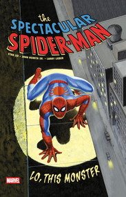 Spectacular Spider-Man: Lo, This Monster Treasury Edition by Stan Lee, John Romita Sr., Larry Lieber, John Romita Sr., 9781302965051