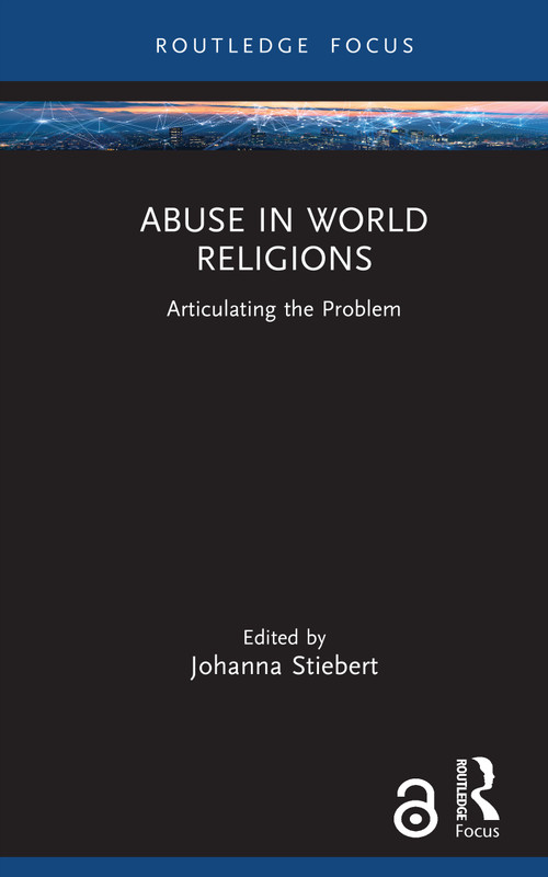 Abuse in World Religions (Articulating the Problem) by Johanna Stiebert, 9781032341255