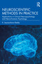 Neuroscientific Methods in Practice (Applications in Clinical Neuropsychology and Neuro-Forensic Psychology) by K. Jayasankara Reddy, 9781032982540