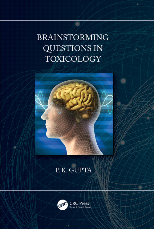 Brainstorming Questions in Toxicology by P. Gupta, 9780367429522