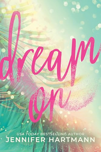 Dream On (Standard Edition) by Jennifer Hartmann, 9781464246616