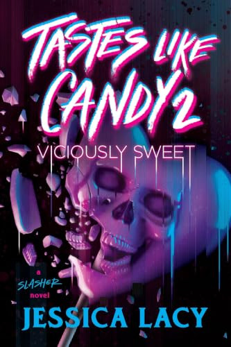 Tastes Like Candy 2: Viciously Sweet by Jessica Lacy, 9781464258992