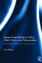 Researching Education Policy, Public Policy, and Policymakers (Qualitative methods and ethical issues) by Dan Gibton, 9781138024427