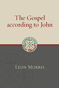 The Gospel according to John by Leon Morris, 9780802885739