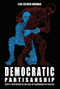 Democratic Partisanship (Party Activism in an Age of Democratic Crises) by Lise Esther Herman, 9781399511865