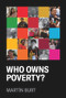 Who Owns Poverty? (Revised Edition) by Martín Burt, 9781965358023