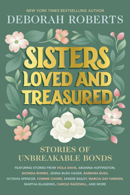 Sisters Loved and Treasured (Stories of Unbreakable Bonds) by Deborah Roberts, 9781368115810