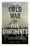 Cold War on Five Continents (A Global History of Empire and Espionage) - 9798888905029 by Alfred W. McCoy, 9798888905029