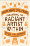Watching Evil Dead (Unearthing the Radiant Artist Within) by Josh Malerman, 9780593983270