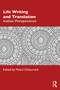 Life Writing and Translation (Indian Perspectives) by Mukul Chaturvedi, 9781032938837