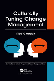 Culturally Tuning Change Management - 9781032094649 by Risto Gladden, 9781032094649