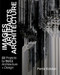 Images, Artifacts, Architecture (22 Projects SU11 Architecture + Design) by Ferda Kolatan, 9781961856813