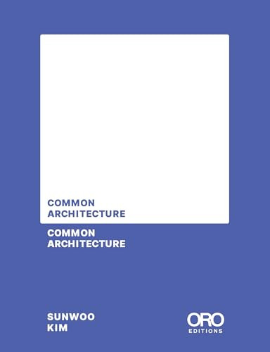 Common Architecture by Sunwoo Kim, 9781961856974