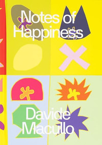 Notes of Happiness by Davide Macullo, 9781966515111