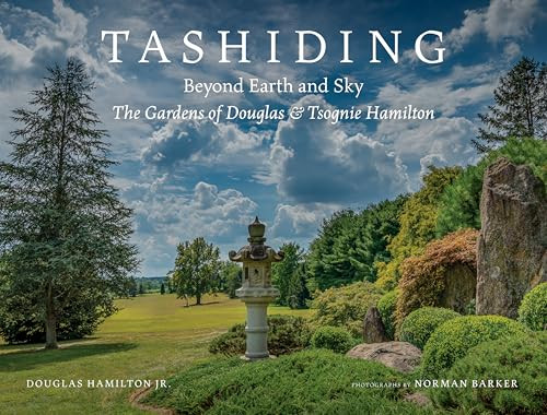 Tashiding (Beyond Earth and Sky, The Gardens of Douglas & Tsognie Hamilton) by Douglas Hamilton Jr., Norman Barker, Kate Markert, 9781961856868