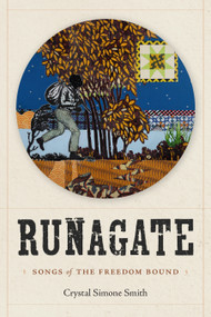 Runagate (Songs of the Freedom Bound) - 9781478028581 by Crystal Simone Smith, 9781478028581