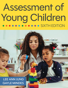 Assessment of Young Children by Lee Ann Jung, Gayle Mindes, Sarah Ladiner, 9781681257556