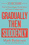 Gradually Then Suddenly Study Guide (How to Dream Bigger, Decide Better, and Leave a Lasting Legacy) by Mark Batterson, 9798217152124