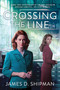 Crossing the Line - 9781496747785 by James D. Shipman, 9781496747785
