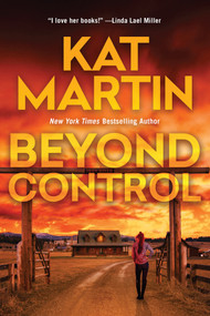 Beyond Control by Kat Martin, 9781496753892